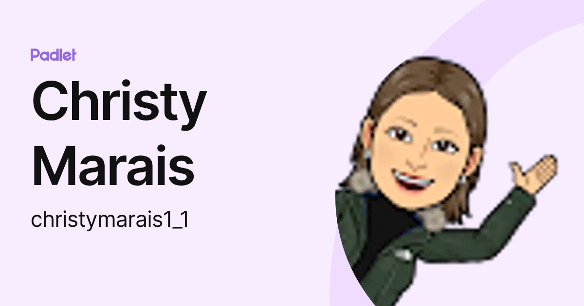 Christy Marais (christymarais1_1) profile | Padlet