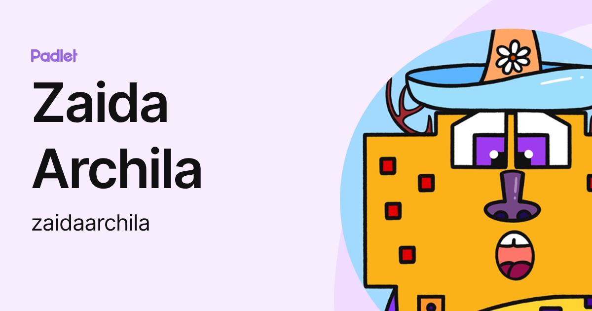 Zaida Archila (zaidaarchila) profile | Padlet