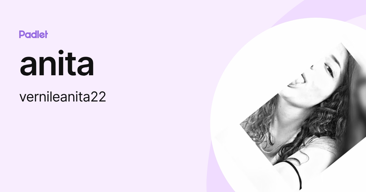 anita (vernileanita22) profile | Padlet