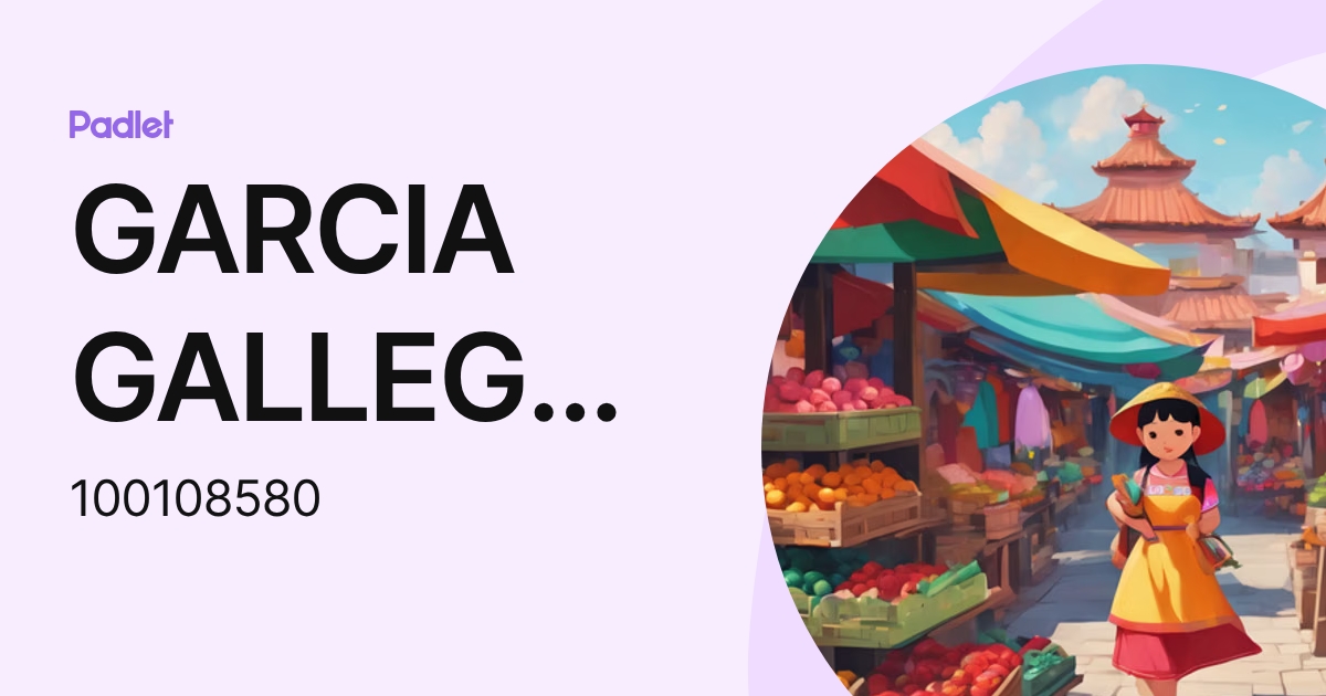 GARCIA GALLEGOS,GABRIELA VICTORIA (100108580) profile | Padlet