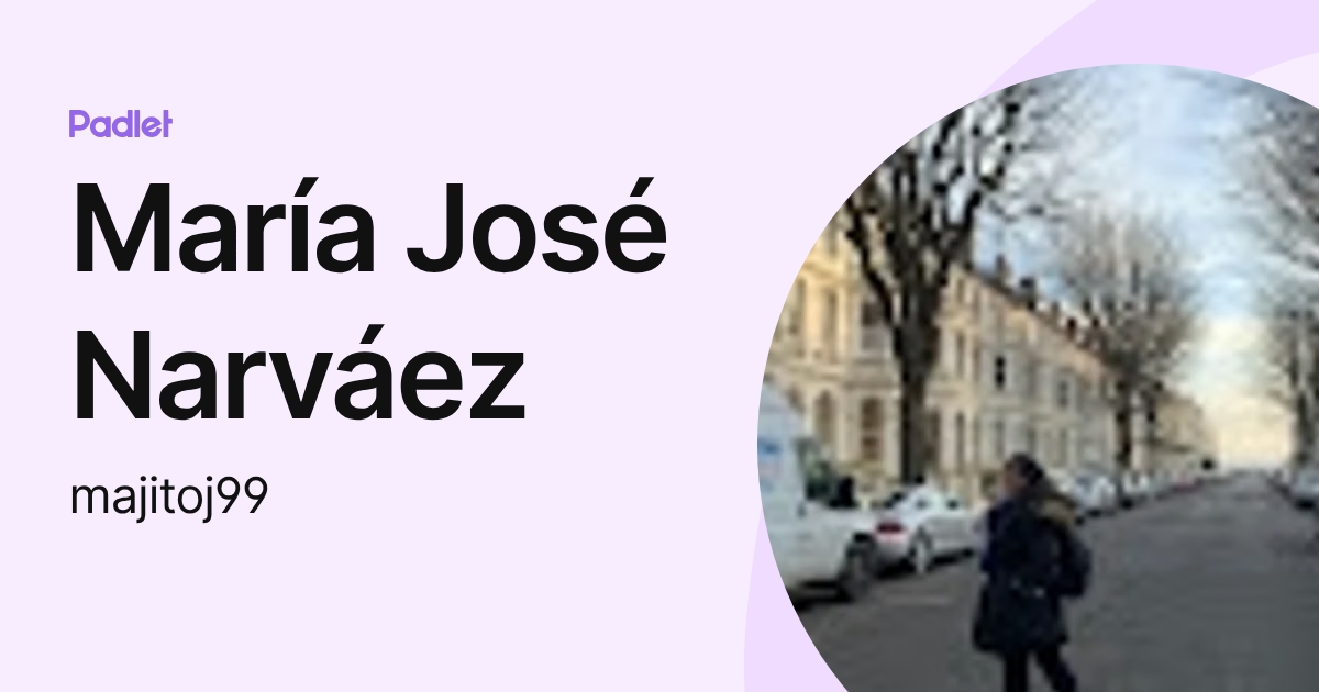 María José Narváez (majitoj99) profile | Padlet