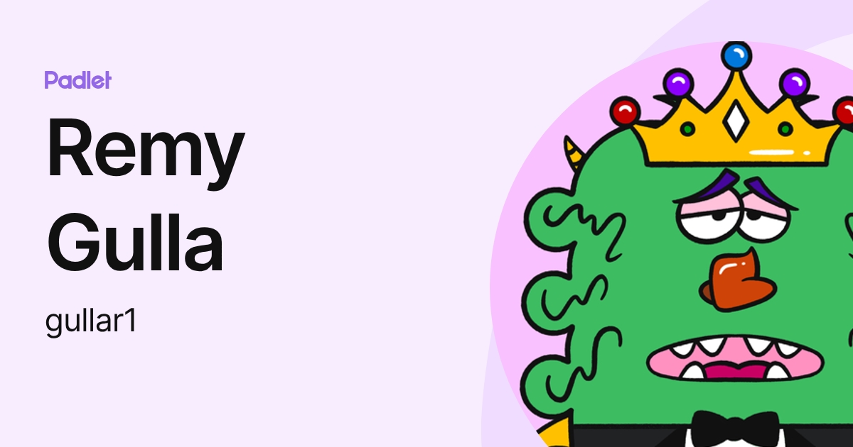 Remy Gulla (gullar1) profile | Padlet