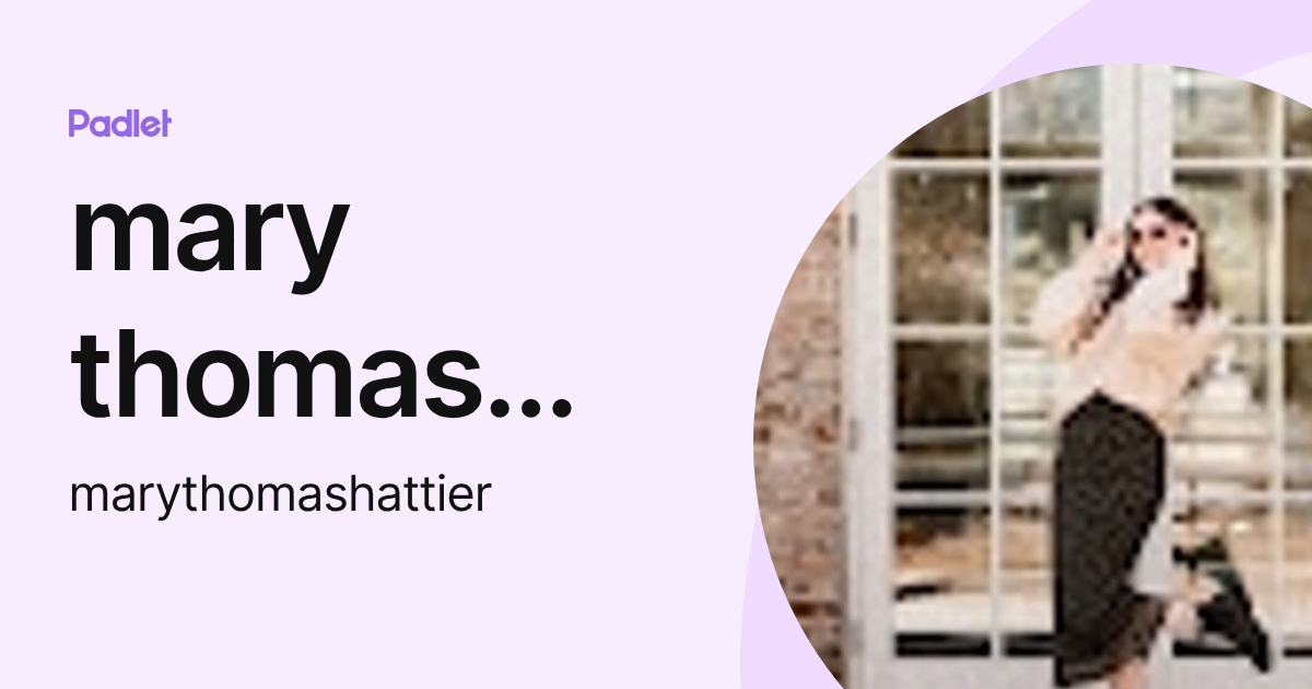 mary thomas hattier (marythomashattier) profile | Padlet