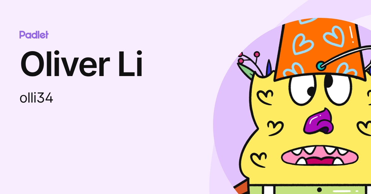 Oliver Li (olli34) profile | Padlet