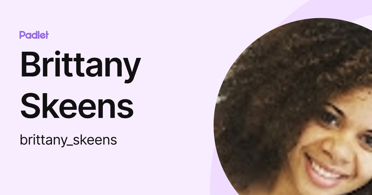 Brittany Skeens (brittany_skeens) profile | Padlet