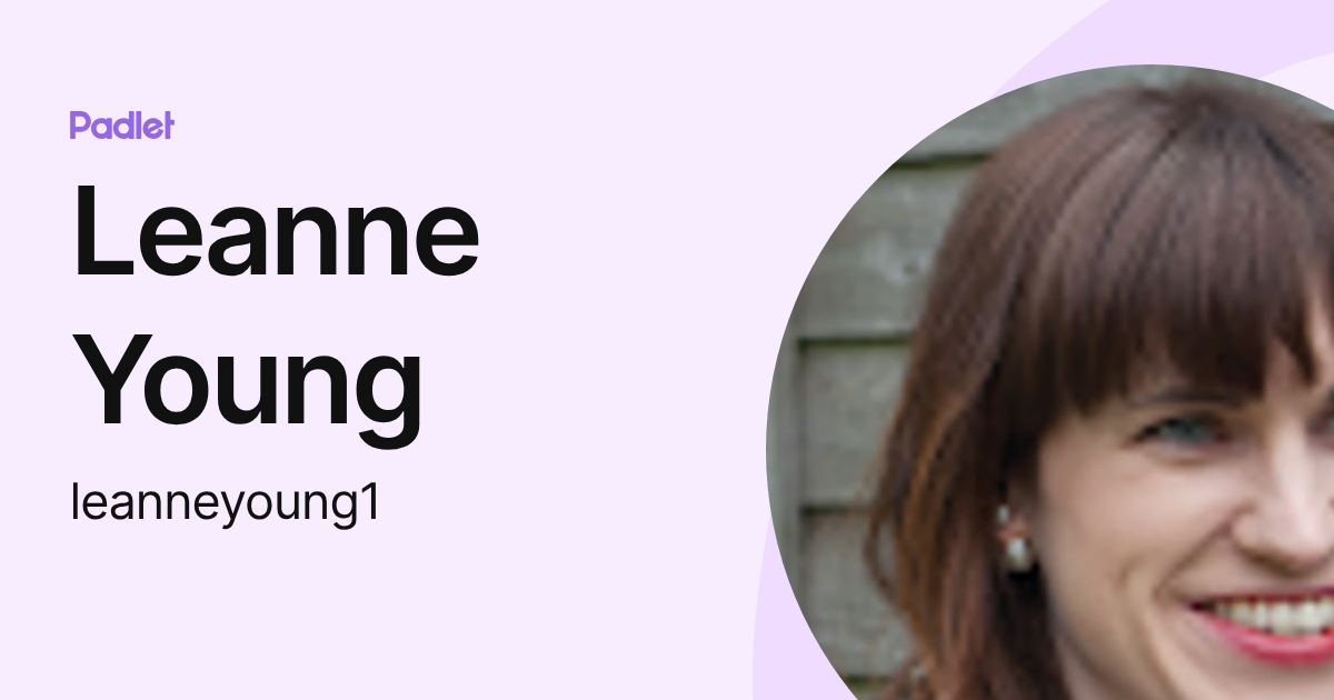 Leanne Young (leanneyoung1) profile | Padlet