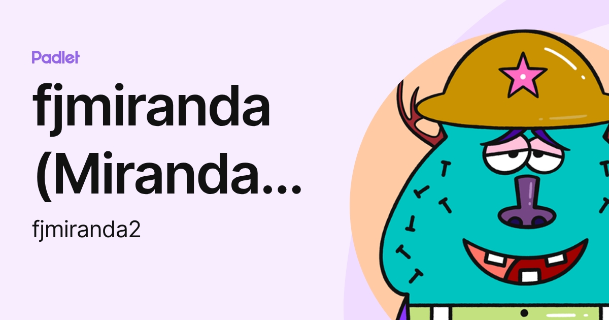 fjmiranda (Miranda Muñoz, Jose Luis) (fjmiranda2) profile | Padlet