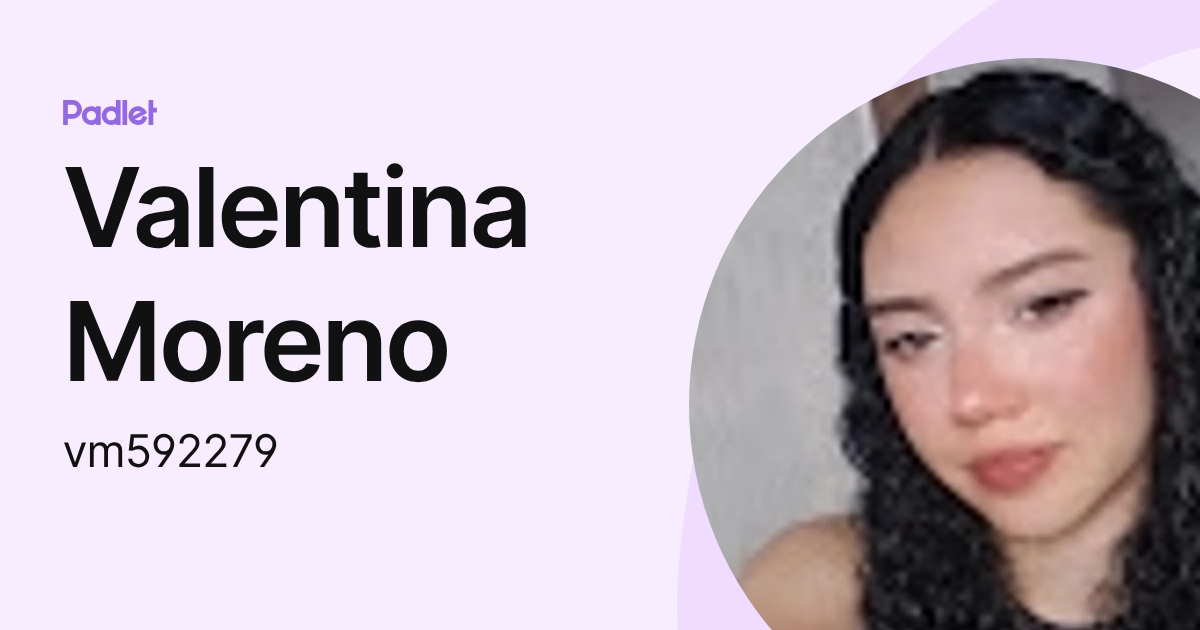 Valentina Moreno (vm592279) profile | Padlet