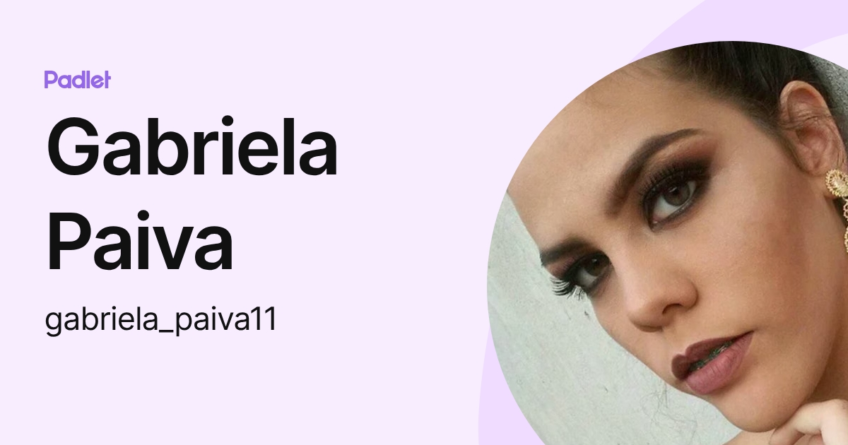 Gabriela Paiva (gabriela_paiva11) profile | Padlet