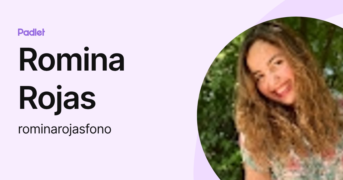 Romina Rojas (rominarojasfono) profile | Padlet