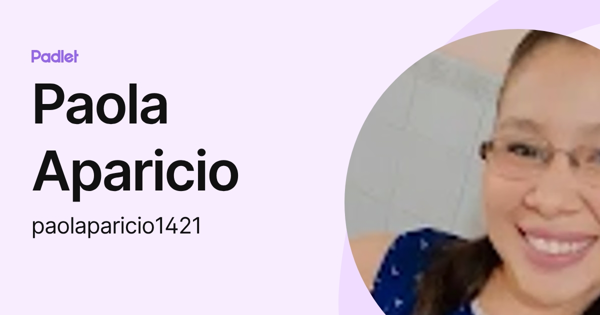 Paola Aparicio (paolaparicio1421) profile | Padlet