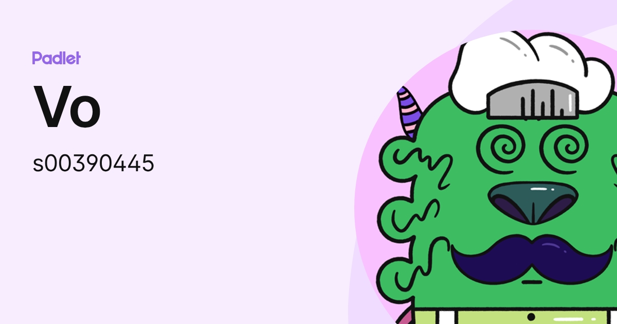 Vo (s00390445) profile | Padlet