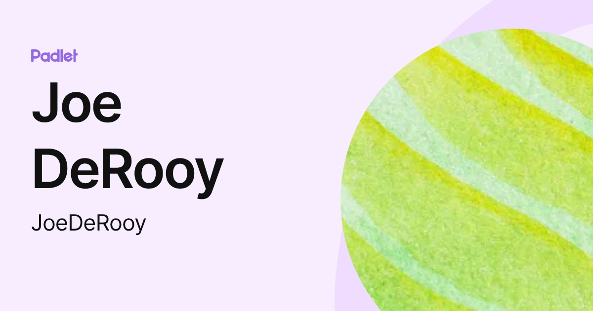 Joe DeRooy (JoeDeRooy) profile | Padlet