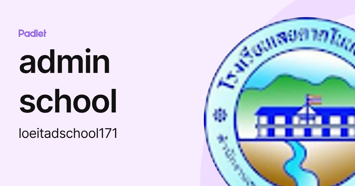 admin school (loeitadschool171) profile | Padlet