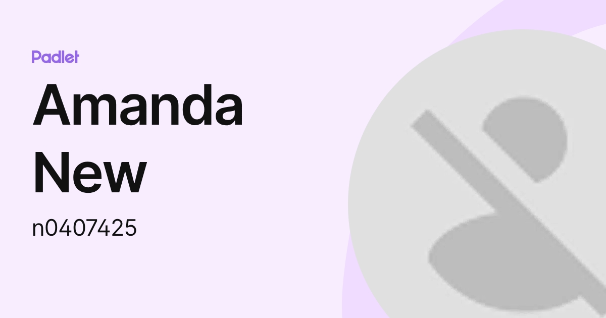 Amanda New (n0407425) profile | Padlet