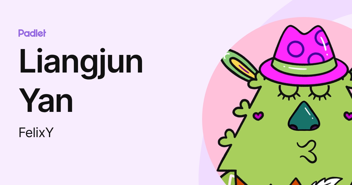 Liangjun Yan (FelixY) profile | Padlet