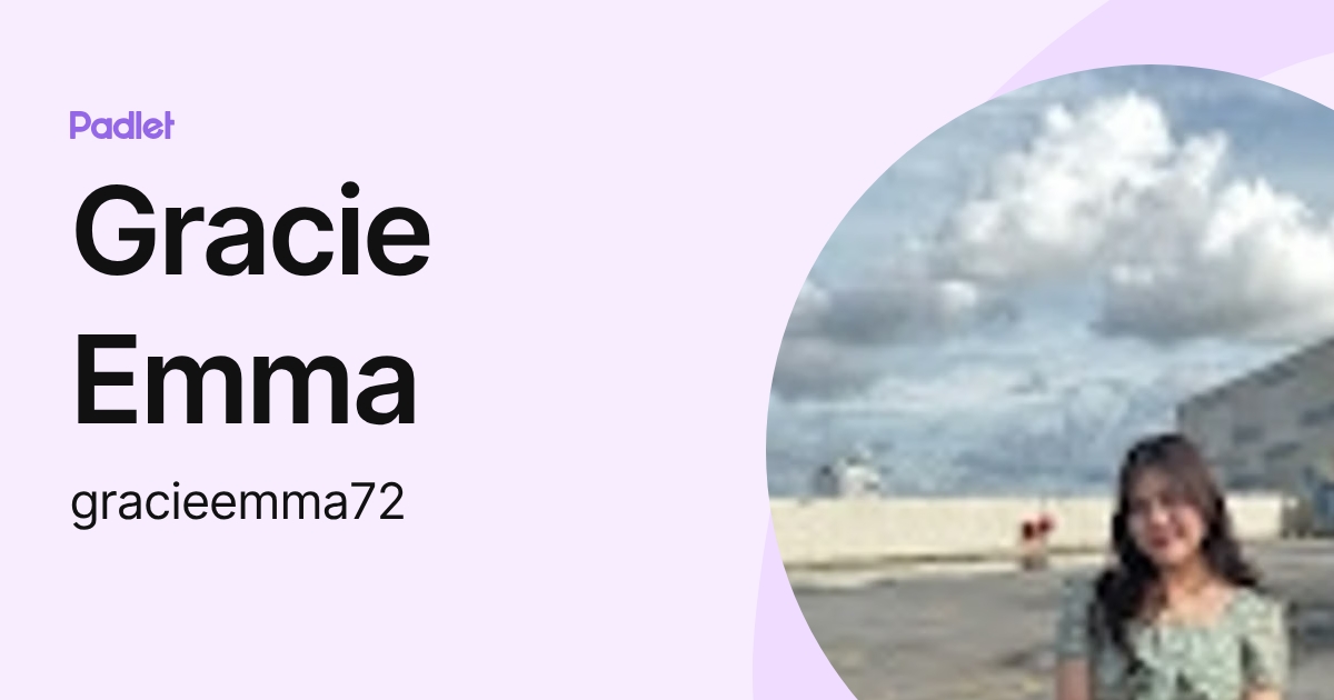 Gracie Emma (gracieemma72) profile | Padlet