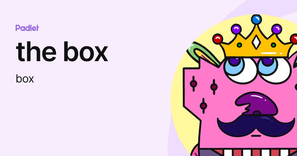 the box (box) profile | Padlet