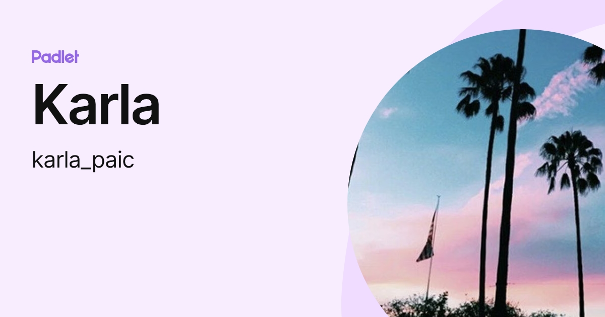 Karla (karla_paic) profile | Padlet