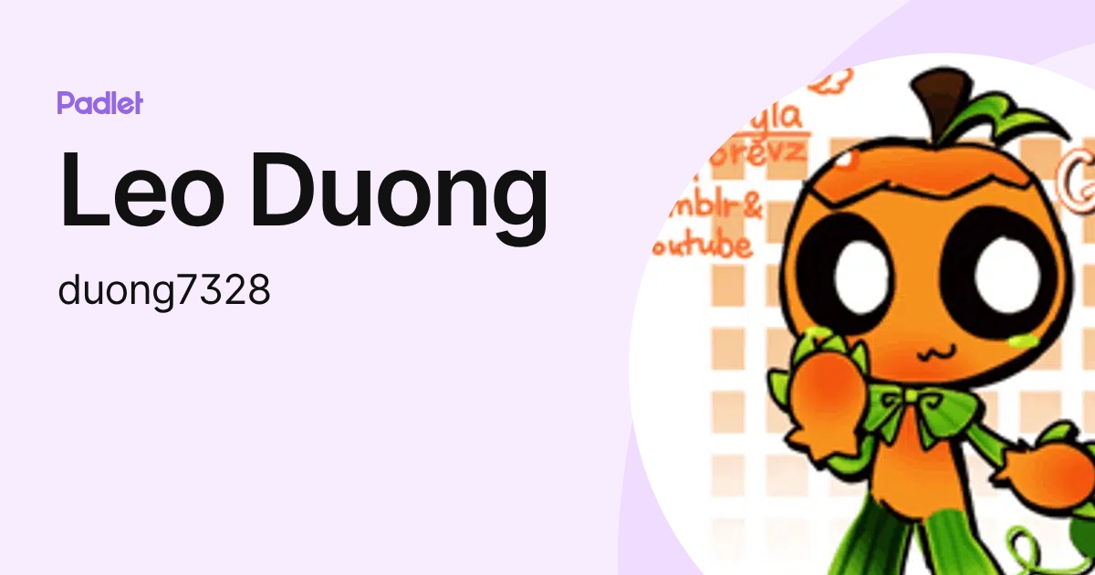 Leo Duong (duong7328) profile | Padlet