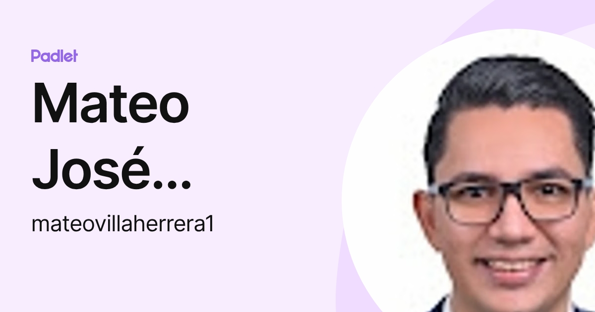 Mateo José Villaherrera Zambrano (mateovillaherrera1) profile | Padlet