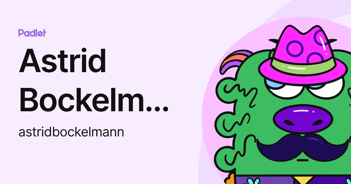 Astrid Bockelmann (astridbockelmann) profile | Padlet