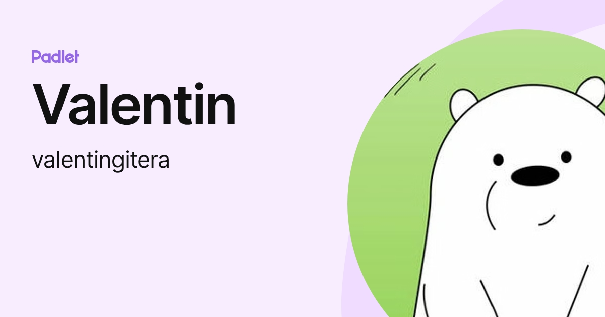 Valentin (valentingitera) profile | Padlet