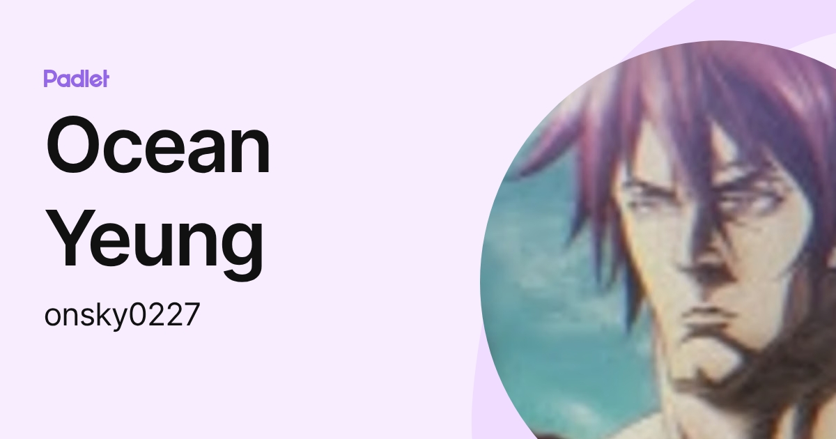 Ocean Yeung (onsky0227) profile | Padlet