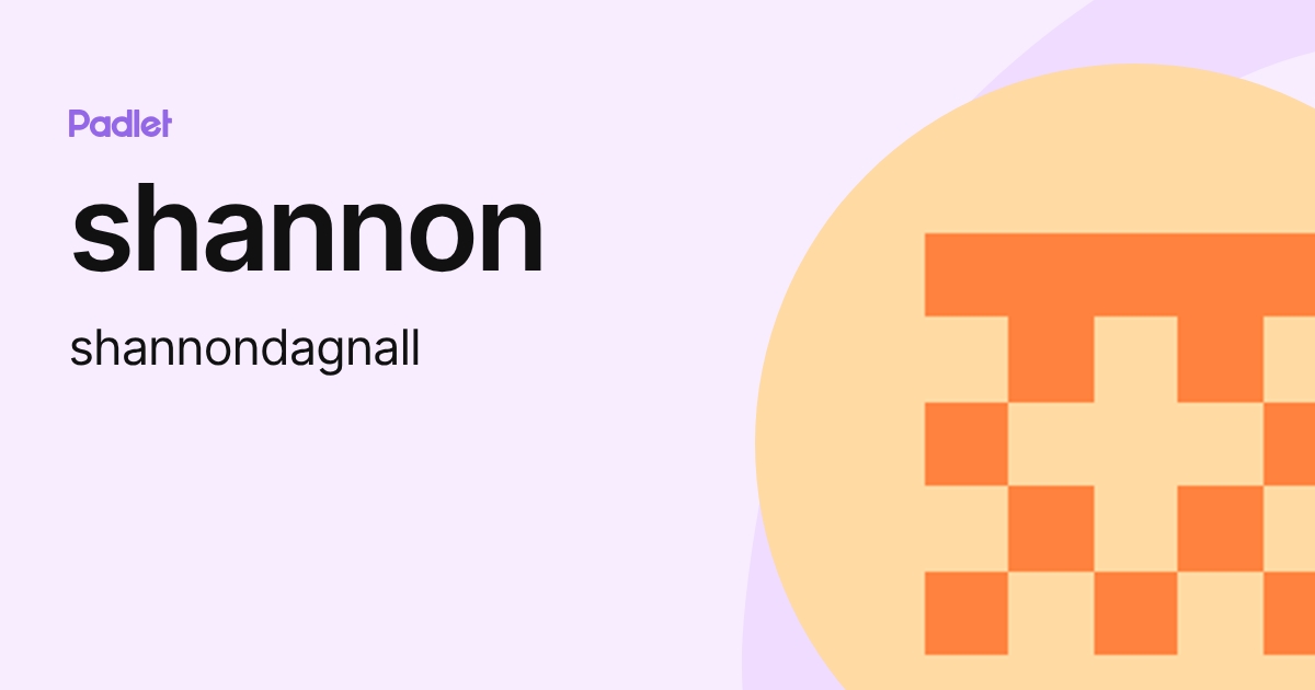shannon (shannondagnall) profile | Padlet