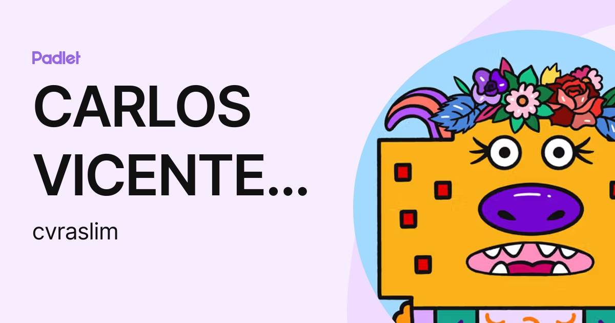 CARLOS VICENTE RASCON LIMON (cvraslim) profile | Padlet