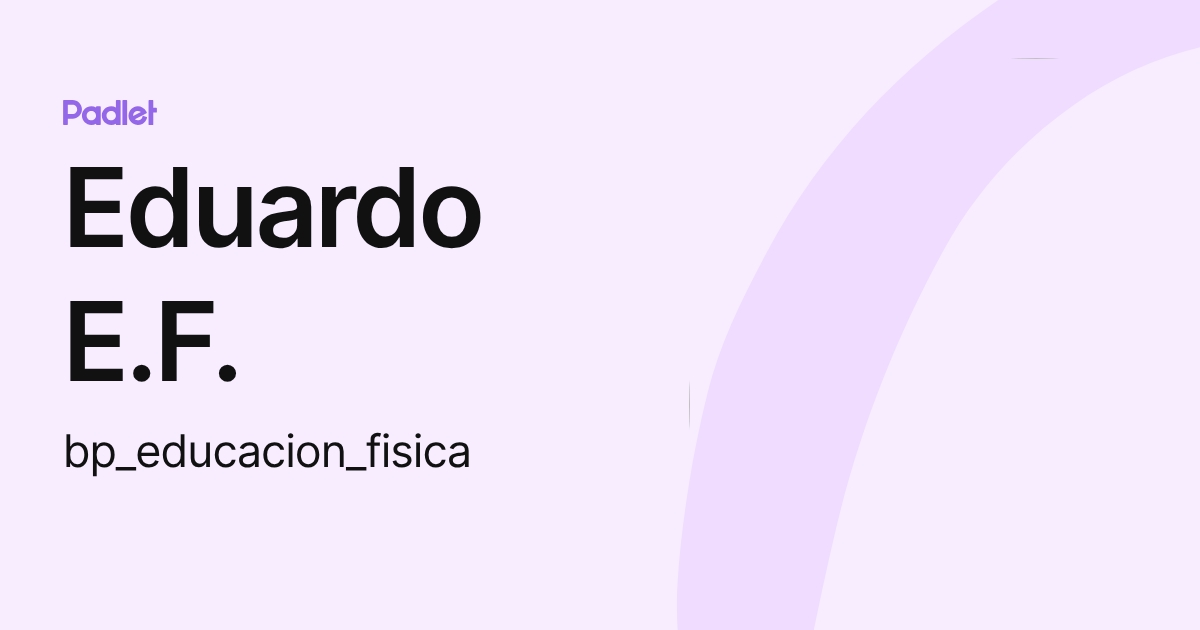Eduardo E.F. (bp_educacion_fisica) profile | Padlet