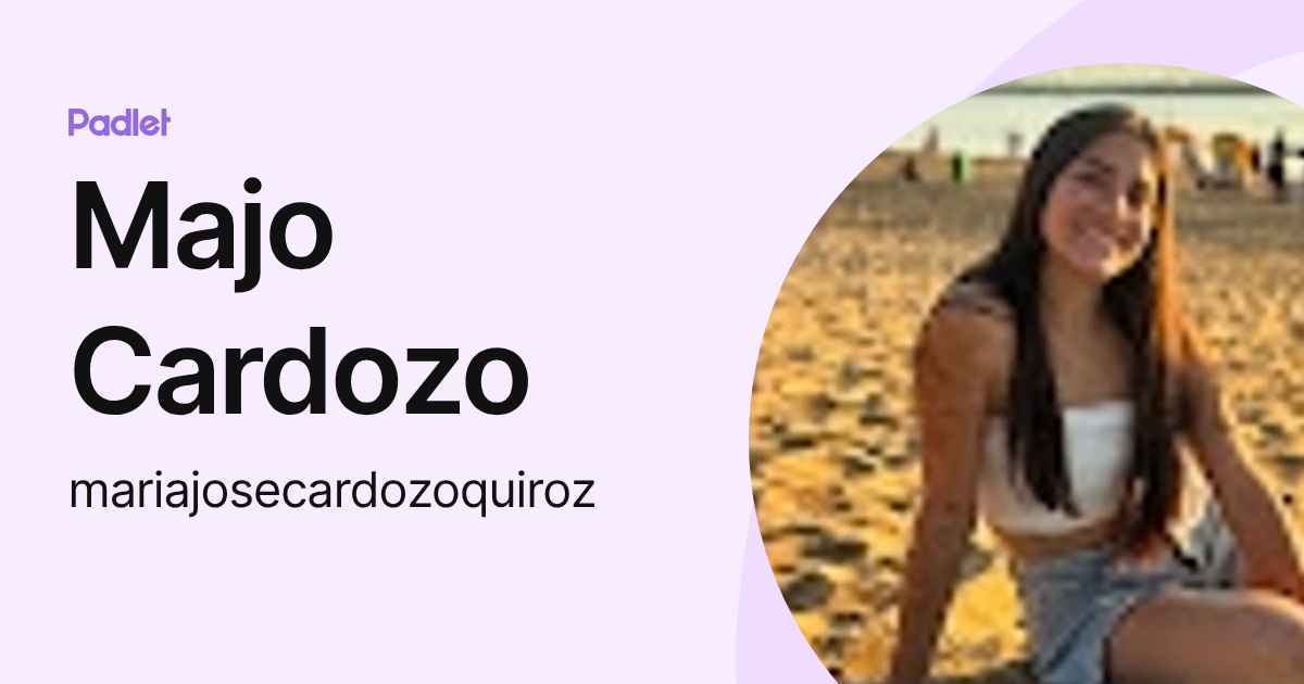 Majo Cardozo (mariajosecardozoquiroz) profile | Padlet