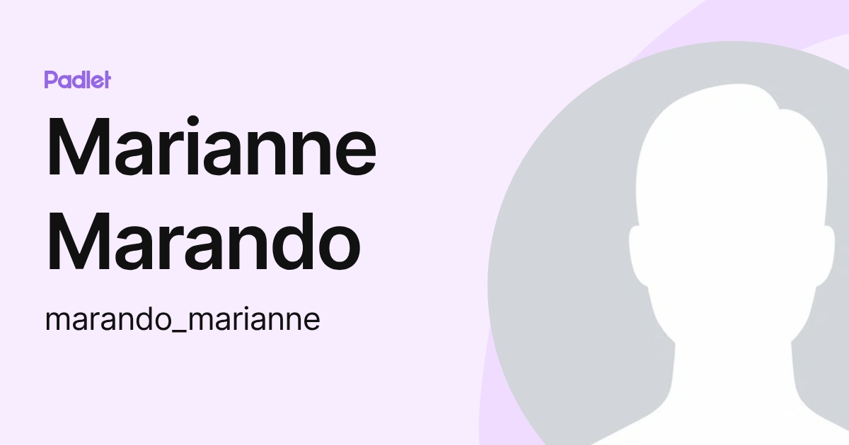 Marianne Marando (marando_marianne) profile | Padlet