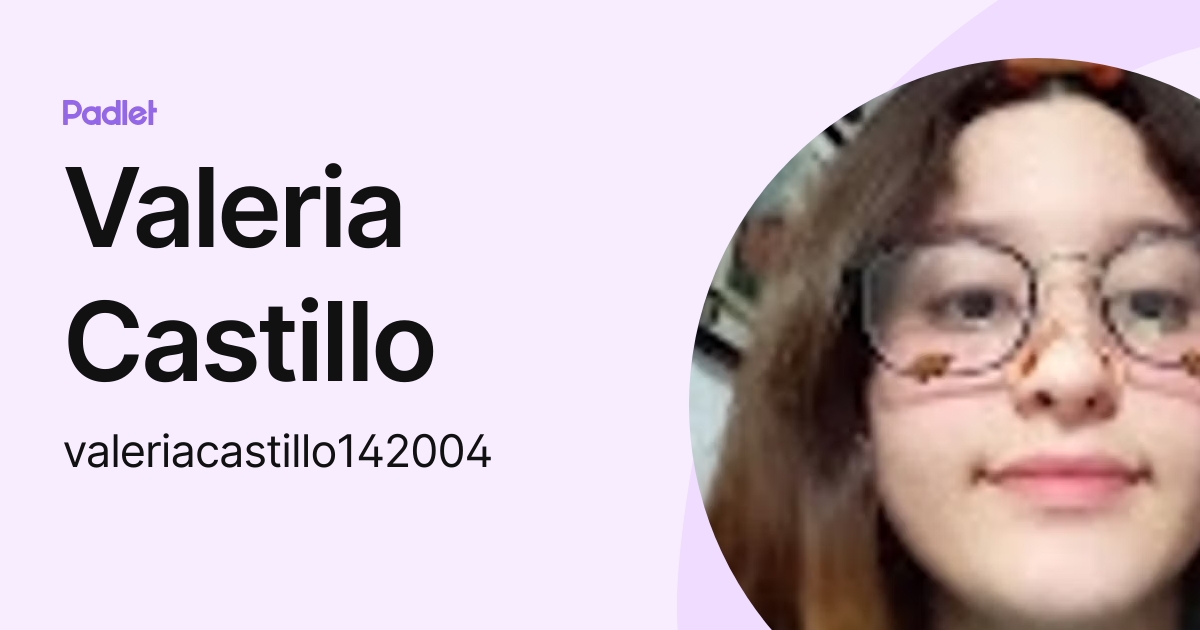 Valeria Castillo (valeriacastillo142004) profile | Padlet