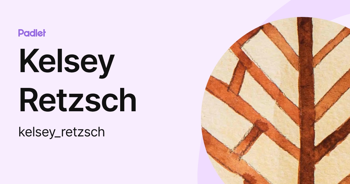 Kelsey Retzsch (kelsey_retzsch) profile | Padlet