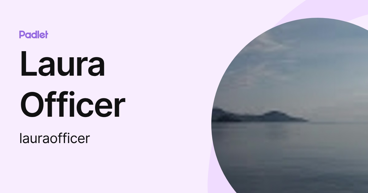 Laura Officer (lauraofficer) profile | Padlet