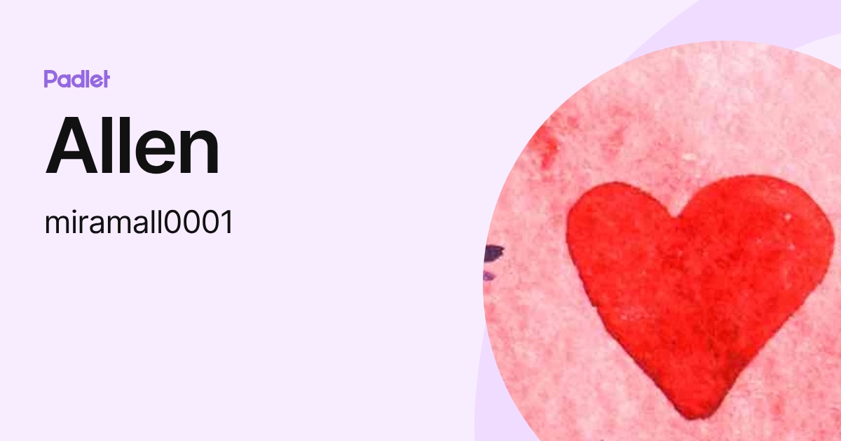 Allen (miramall0001) profile | Padlet