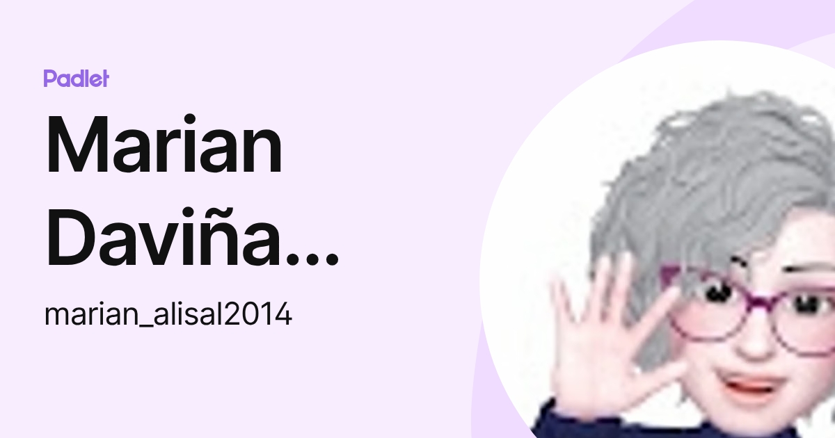 Marian Daviña Martinez (marian_alisal2014) profile | Padlet