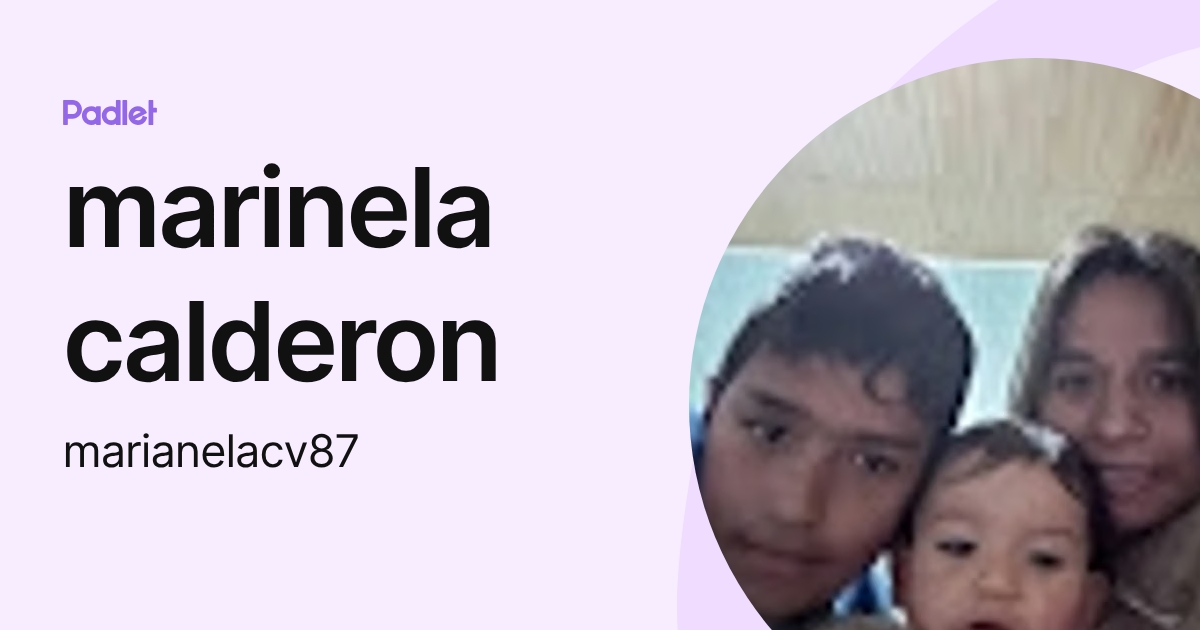 marinela calderon (marianelacv87) profile | Padlet
