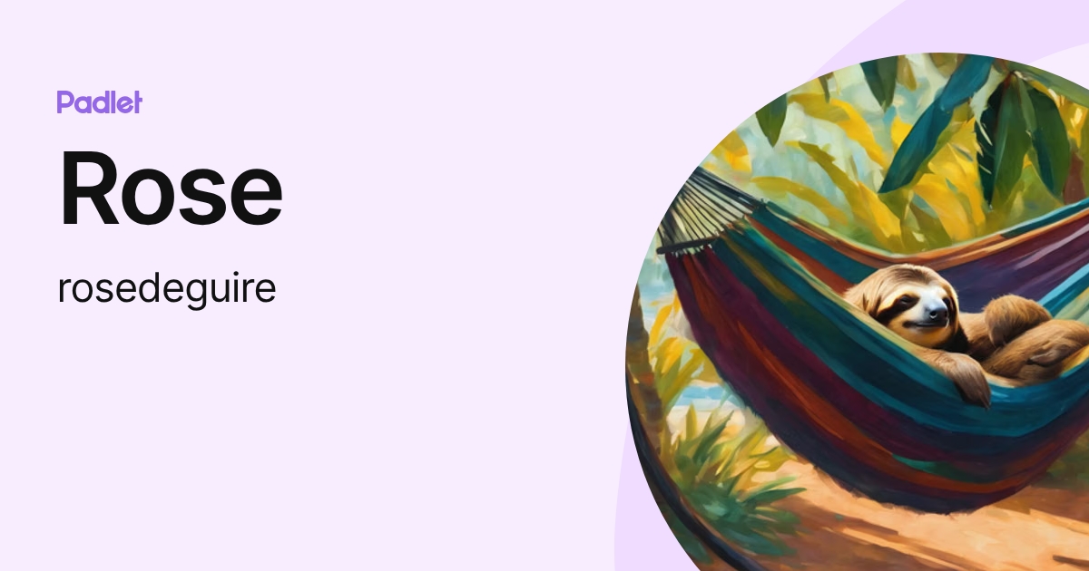 Rose (rosedeguire) profile | Padlet