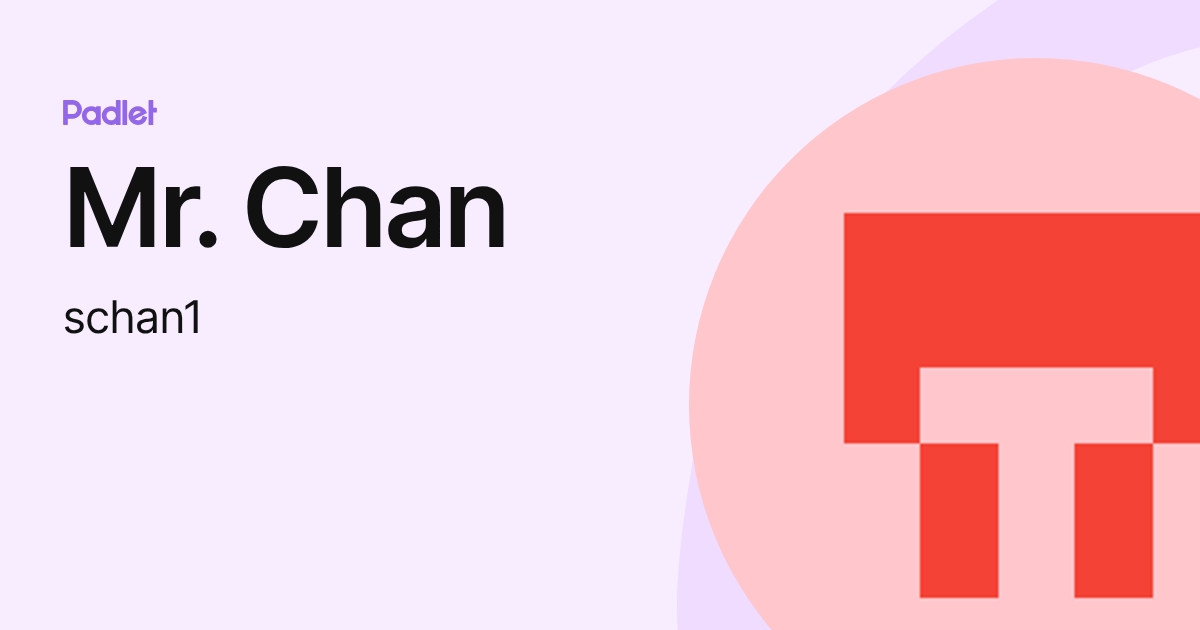 Mr. Chan (schan1) profile | Padlet