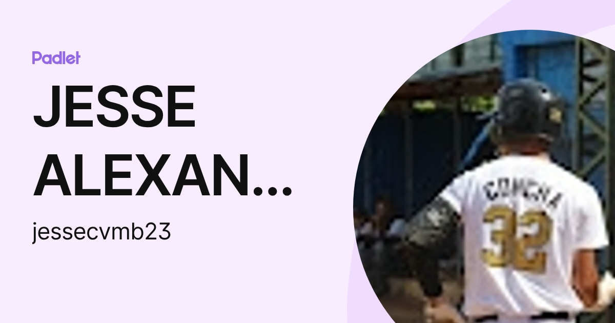 JESSE ALEXANDER CONCHA VELAZQUEZ (jessecvmb23) profile | Padlet
