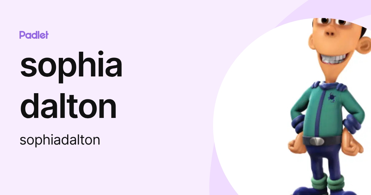 sophia dalton (sophiadalton) profile | Padlet