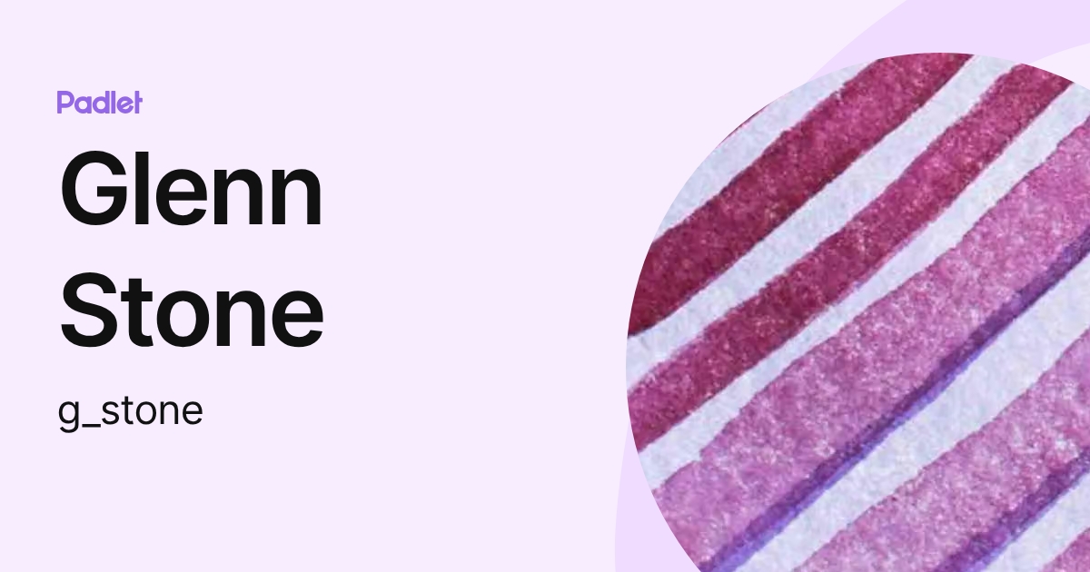 Glenn Stone (g_stone) profile | Padlet