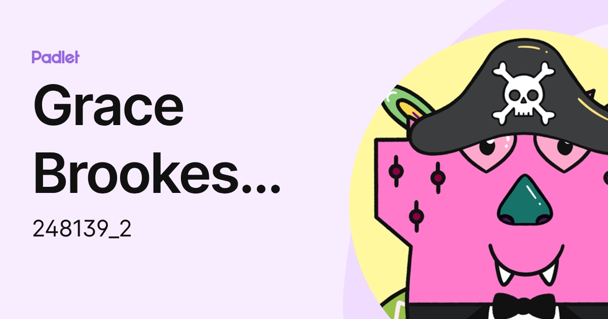 Grace Brookes (Student) (248139_2) profile | Padlet
