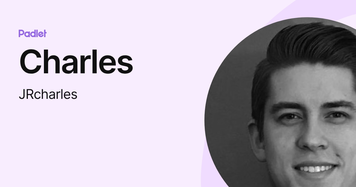 Charles (JRcharles) profile | Padlet