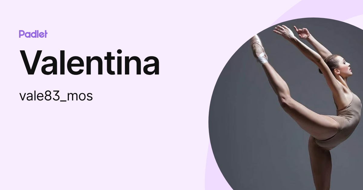 Valentina (vale83_mos) profile | Padlet