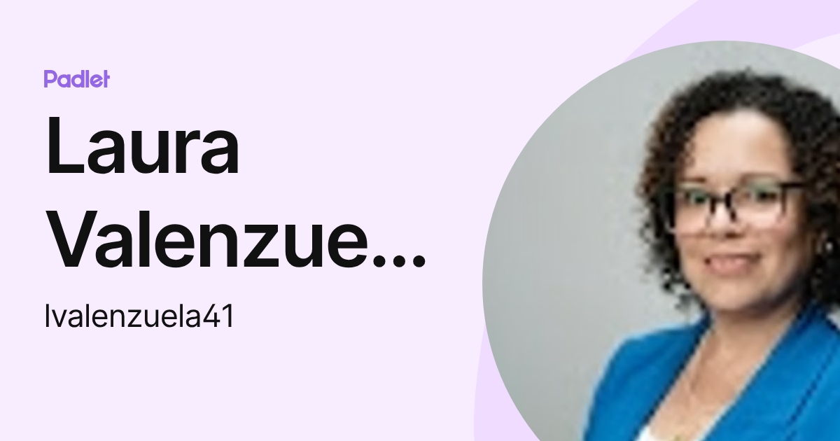 Laura Valenzuela Díaz (lvalenzuela41) profile | Padlet