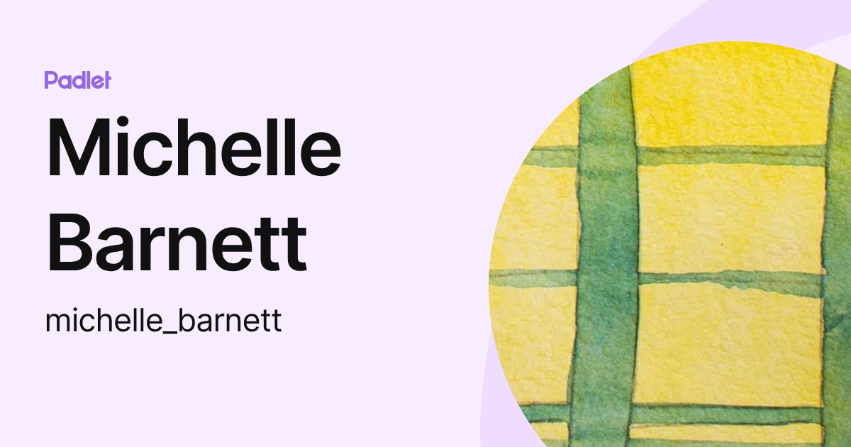 Michelle Barnett (michelle_barnett) profile | Padlet