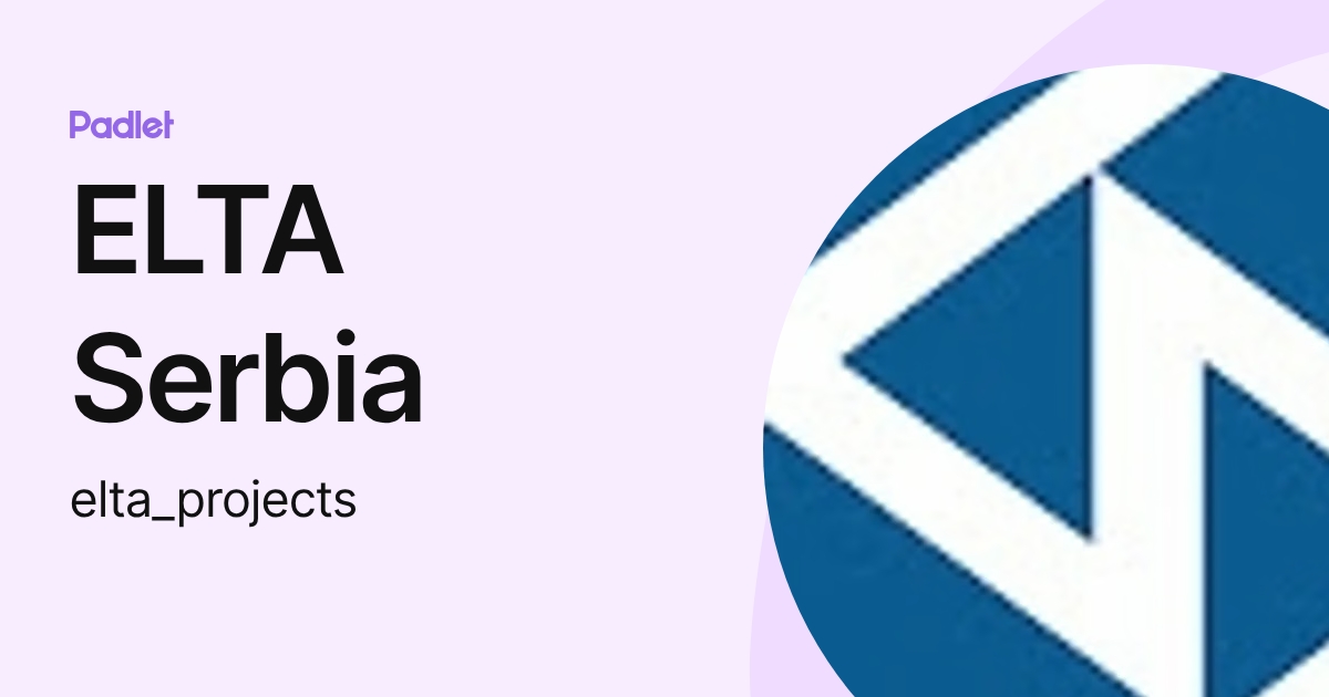 ELTA Serbia (elta_projects) profile | Padlet